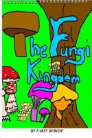 The Fungi Kingdom 1542898145 Book Cover