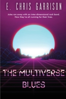 The Multiverse Blues 1953763294 Book Cover