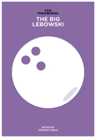 Fan Phenomena: The Big Lebowski 1783202025 Book Cover