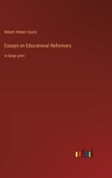 Essays on Educational Reformers: in large print 3387074824 Book Cover