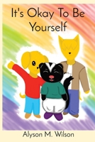 It's Okay To Be Yourself B0CRV7D7WD Book Cover