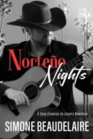 Norteño Nights: A Sexy Enemies-to-Lovers Romance 4824196396 Book Cover