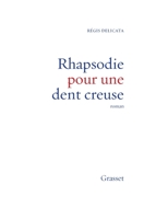 Rhapsodie Pour Une Dent Creuse 224678929X Book Cover
