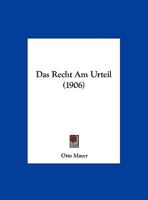 Das Recht Am Urteil (1906) 1167364678 Book Cover