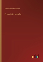 El sacristán toreador 3563800855 Book Cover