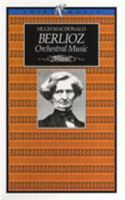 Berlioz Orchestral Music 0563084553 Book Cover
