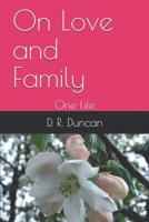 On Love and Family: One Life 1702417972 Book Cover