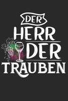 Der Herr Der Trauben: Din A5 Heft Kariert (Karos) F�r Riesling Fans & Weinbauer Notizbuch Tagebuch Planer Winzer Wein Notiz Buch Geschenk Wein Winzer Notebook 1678884464 Book Cover