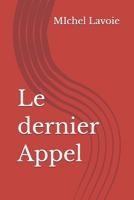 Le dernier Appel (French Edition) B0HF1SCNPD Book Cover