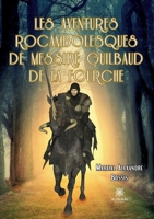 Les aventures rocambolesques de messire Guilbaud de la Fourche B0C1F4Z41L Book Cover