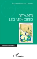 Réparer les mémoires (Questions Contemporaines) (French Edition) 2343219583 Book Cover