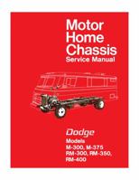 1971 - 1972 Dodge Motor Home Chassis Service Manual By Detroit Iron 1791411606 Book Cover