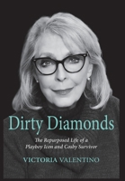 Dirty Diamonds- The Repurposed Life of a Playboy Icon and Cosby Survivor B0CPHWWLQN Book Cover