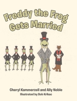 Freddy the Frog Gets Married 1645152138 Book Cover