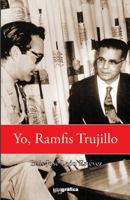 Yo, Ramfis Trujillo 1983714534 Book Cover