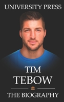 Tim Tebow Book: The Biography of Tim Tebow B09TMTGLDQ Book Cover