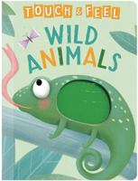 Wild Animals: A Touch and Feel Book - 6x8 - Children's Board Book - Educational 1951356640 Book Cover