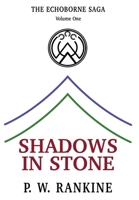 Shadows in Stone (The Echoborne Saga) 1067521100 Book Cover