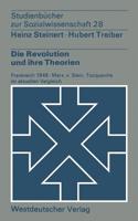 Die Revolution Und Ihre Theorien: Frankreich 1848: Marx, V. Stein, Tocqueville Im Aktuellen Vergleich 3663000028 Book Cover