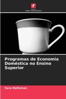 Programas de Economia Doméstica no Ensino Superior (Portuguese Edition) 6208432480 Book Cover