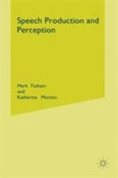 Speech Production and Perception 1403917329 Book Cover