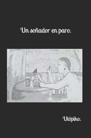 Un soñador en paro. B08SGJNMWV Book Cover