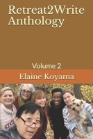Retreat2Write Anthology: Volume 2 B08P1XW1VD Book Cover