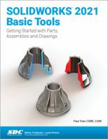 SOLIDWORKS 2021 Basic Tools 1630574155 Book Cover