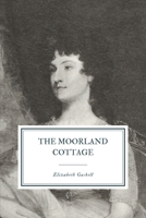 The Moorland Cottage 1502367882 Book Cover