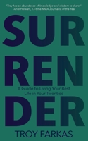 Surrender: A Guide to Living Your Best Life in Your Twenties B0CFZMV9ZW Book Cover