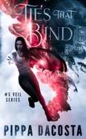 Ties That Bind 1508551308 Book Cover