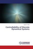 Controllability of Discrete Dynamical Systems 3659298328 Book Cover