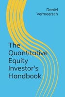 The Quantitative Equity Investor's Handbook B0DWDSMP2N Book Cover