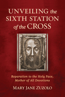 Reparation to the Wounded Holy Face of Christ: 'Mother of All' Devotions B0CGH6TYBF Book Cover