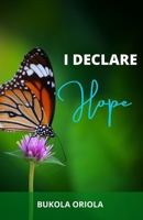 I Declare: Hope 1955276013 Book Cover