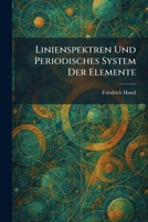 Linienspektren Und Periodisches System Der Elemente (German Edition) 1025807588 Book Cover