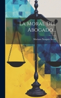 La Moral Del Abogado... 1271127490 Book Cover