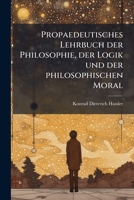 Paragraphen Für Den Unterricht In Der Philosophie Auf Gymnasien Und Ähnlichen Lehranstalten... 1273507894 Book Cover