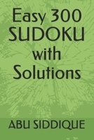 Easy 300 SUDOKU with Solutions-25 Apr 2021 B0943ZZ8P6 Book Cover