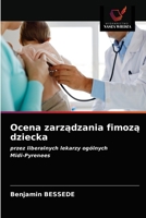 Ocena zarządzania fimozą dziecka 6203161055 Book Cover