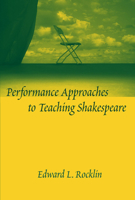 Performance Approaches To Teaching Shakespeare 0814135102 Book Cover