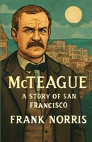 Mcteague A Story Of San Francisco(Illustrated) 2376377811 Book Cover