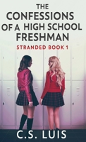 The Confessions Of A High School Freshman (Stranded) 4824196922 Book Cover
