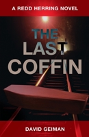 The Last Coffin (A Redd Herring Novel) 1737886464 Book Cover