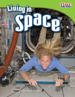 Living In Space (TIME For Kids Nonfiction Readers) 1433336758 Book Cover