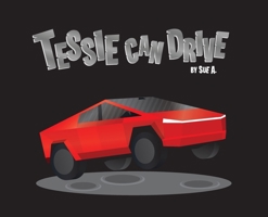 Tessie Can Drive B0GWQ9M36K Book Cover