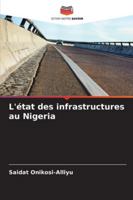 L'état des infrastructures au Nigeria (French Edition) 6208757851 Book Cover