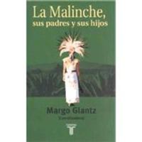 La Malinche, sus padres y sus hijos 6073801491 Book Cover