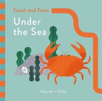 Hannah + Holly Touch and Trace: Under the Sea: Hannah+Holly 1787410250 Book Cover