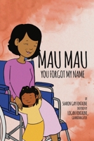 Mau Mau, You Forgot My Name! B0BJH1Q9QQ Book Cover